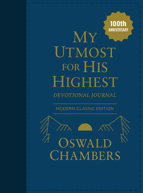 My Utmost for His Highest Devotional Journal: Modern Classic Edition by Chambers, Oswald