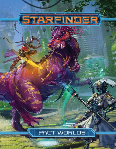 Starfinder Rpg: Pact Worlds by Starfinder Development Team