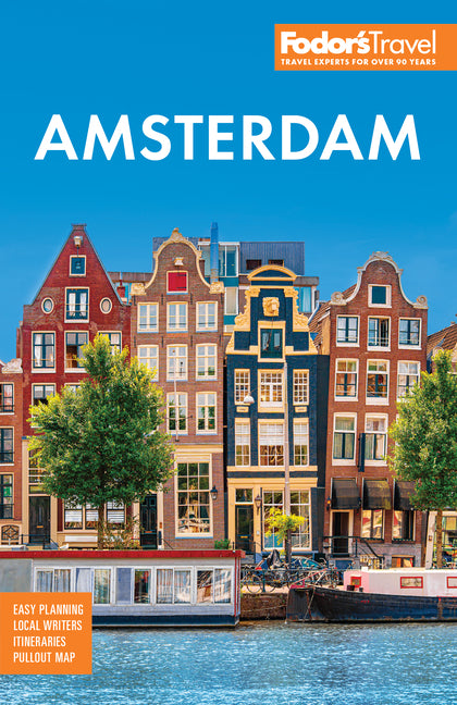 Fodor's Amsterdam: With the Best of the Netherlands by Fodor's Travel Guides
