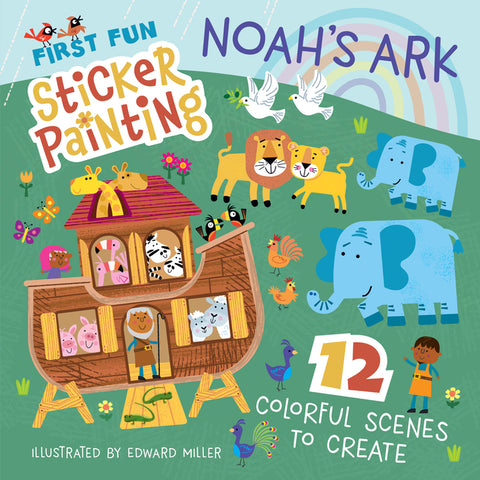 First Fun Sticker Painting: Noah's Ark: 12 Colorful Scenes to Create by Miller III, Edward