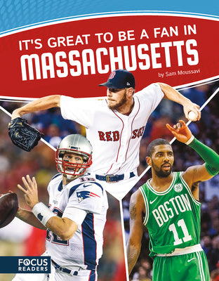 It's Great to Be a Fan in Massachusetts by Moussavi, Sam
