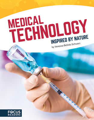 Medical Technology Inspired by Nature by Bellido Schwarz, Venessa