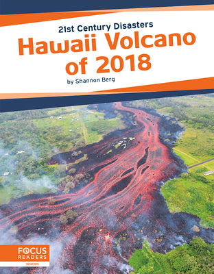 Hawaii Volcano of 2018 by Berg, Shannon