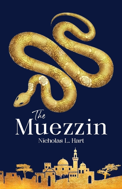 The Muezzin by Hart, Nicholas L.