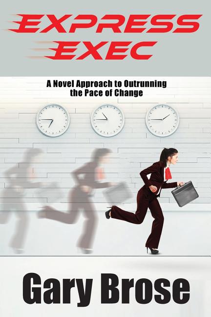 Express Exec: A novel approach to outrunning the pace of change