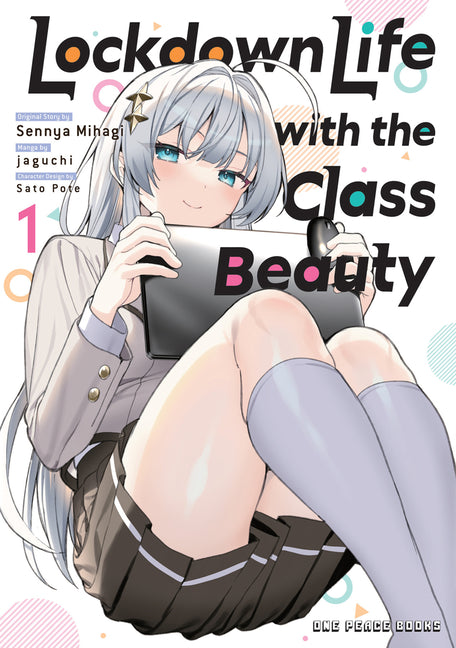 Lockdown Life with the Class Beauty Volume 1: Volume 1 by Jaguchi, Jaguchi