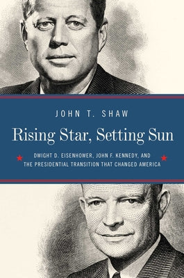 Rising Star, Setting Sun by Shaw, John T.