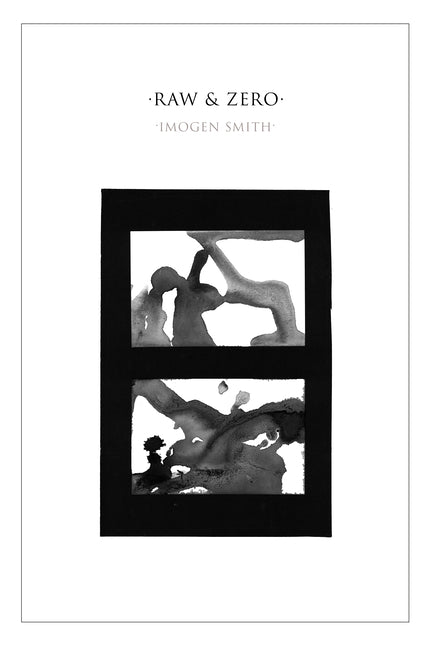 Raw & Zero by Smith, Imogen