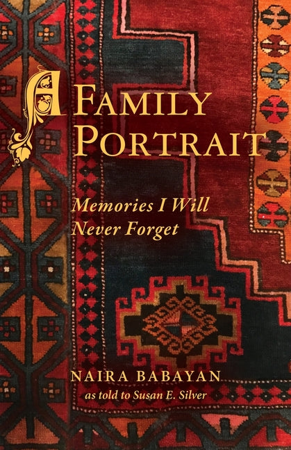 A Family Portrait: Memories I Will Never Forget