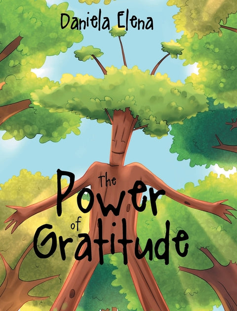 The Power of Gratitude by Elena, Daniela