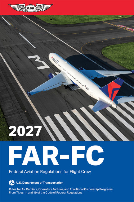 Far-FC 2027: Federal Aviation Regulations for Flight Crew