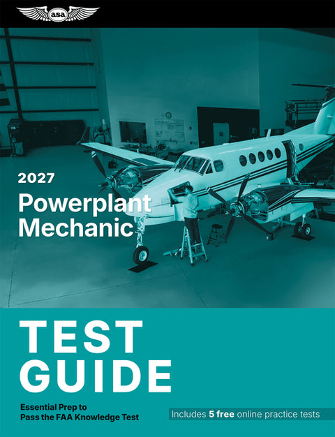 2027 Powerplant Mechanic Test Guide: Essential Prep to Pass the FAA Knowledge Test by ASA Test Prep Board