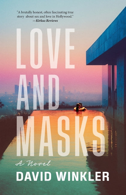 Love and Masks by Winkler, David
