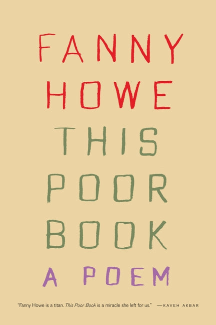 This Poor Book: A Poem by Howe, Fanny