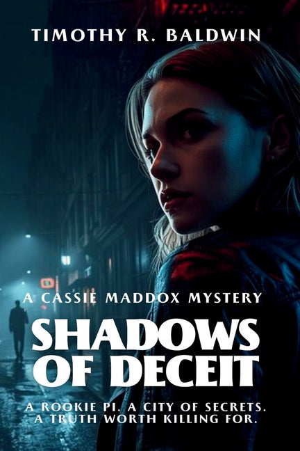 Shadows of Deceit by Baldwin, Timothy R.