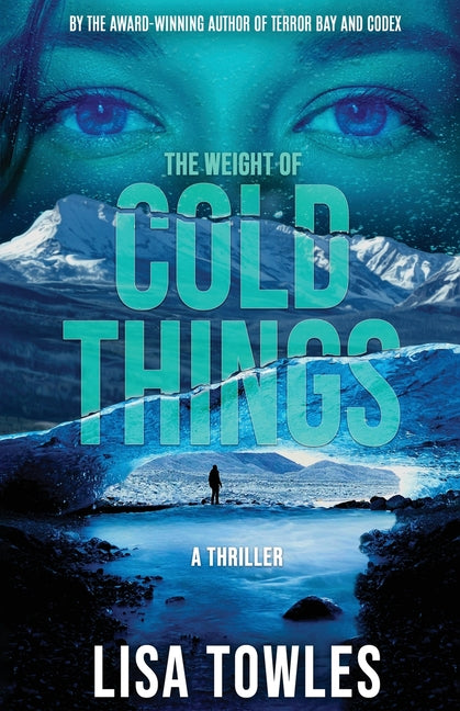 The Weight of Cold Things by Towles
