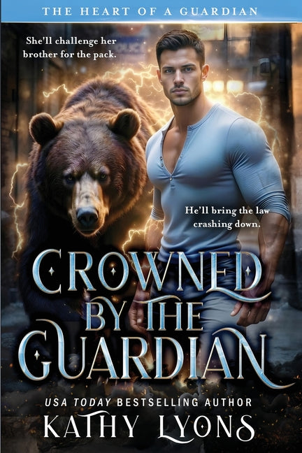 Crowned by the Guardian by Lyons, Kathy