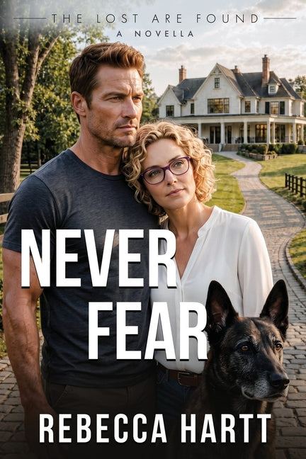 Never Fear: a Novella by Hartt, Rebecca