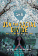 USA and Racial Divide: Lord Heal Me and Heal Our Land