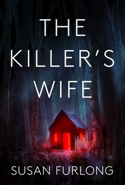 The Killer's Wife by Furlong, Susan
