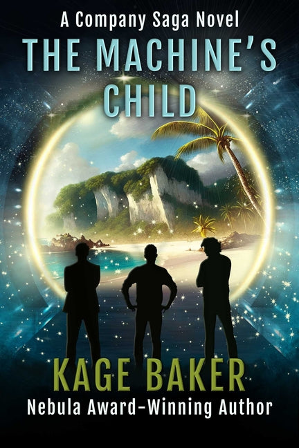 The Machine's Child by Baker, Kage
