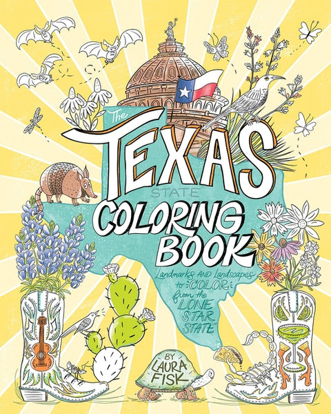 The Texas State Coloring Book: Landmarks and Landscapes to Color from the Lone Star State