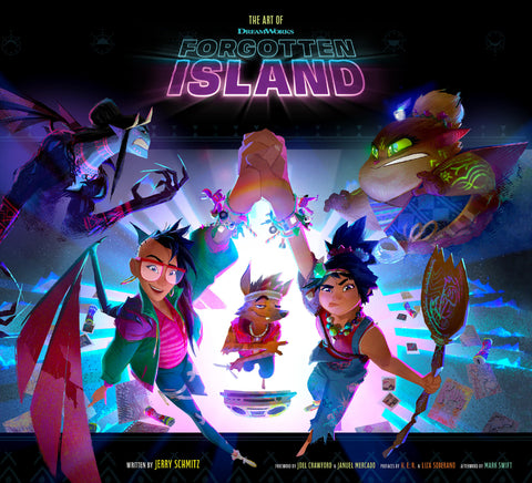 The Art of DreamWorks Forgotten Island by Schmitz, Jerry