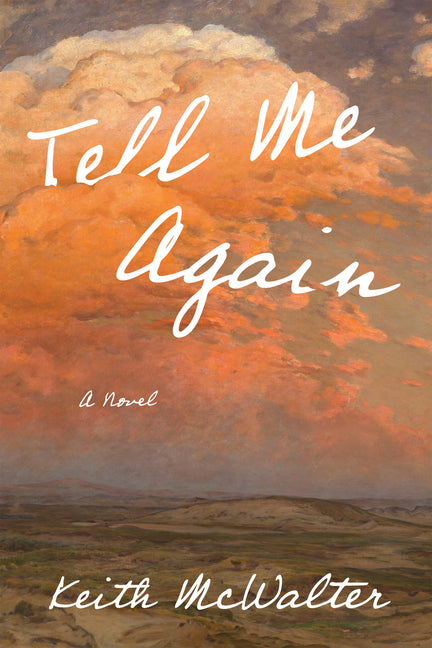 Tell Me Again by McWalter, Keith
