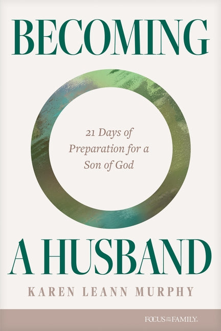Becoming a Husband: 21 Days of Preparation for a Son of God