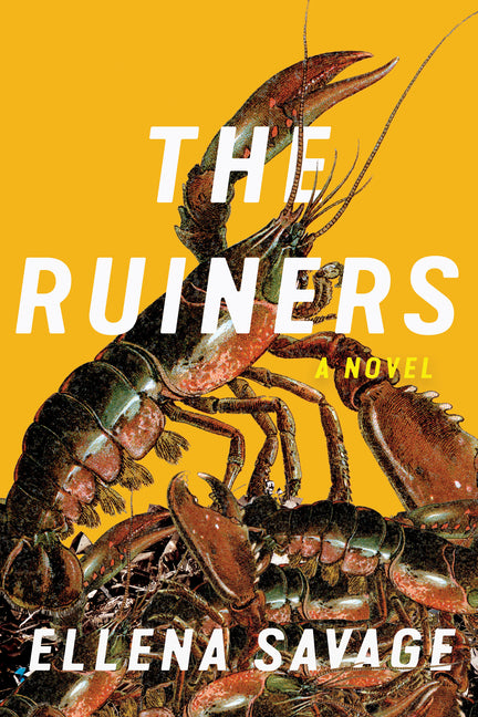 The Ruiners by Savage, Ellena