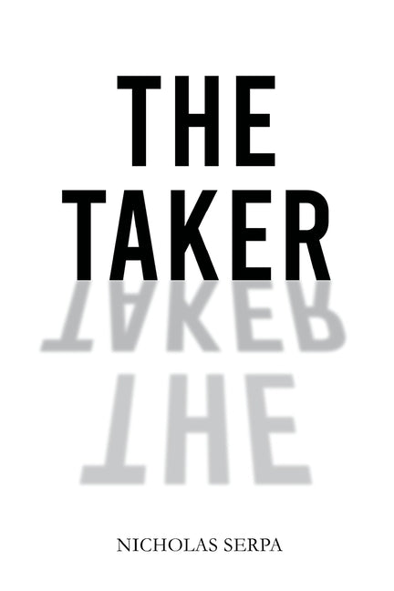 The Taker by Serpa, Nicholas