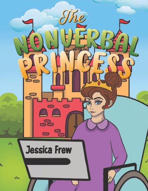 The Nonverbal Princess by Frew, Jessica