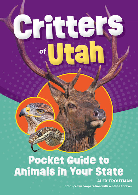 Critters of Utah: Pocket Guide to Animals in Your State