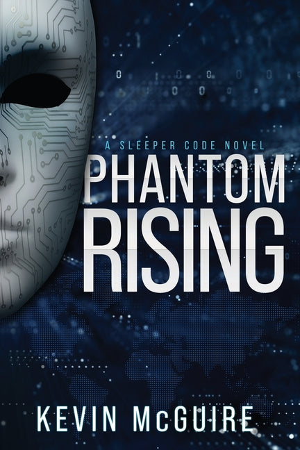 Phantom Raising: A Sleeper Code Novel by McGuire, Kevin