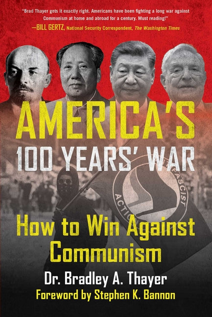 America's 100 Years' War: How to Win Against Communism