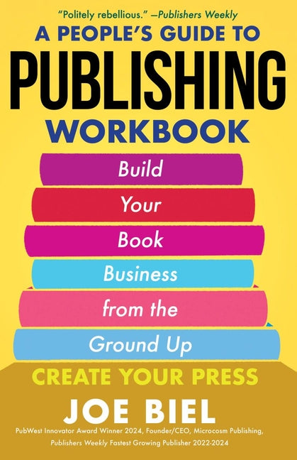 A People's Guide to Publishing Workbook: Build Your Book Business from the Ground Up