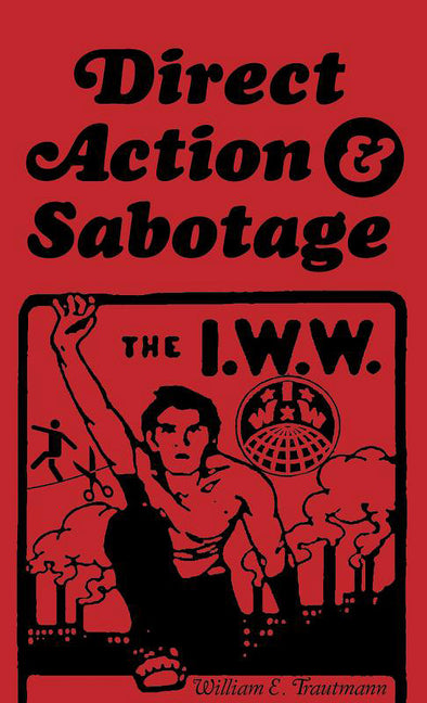Direct Action & Sabotage