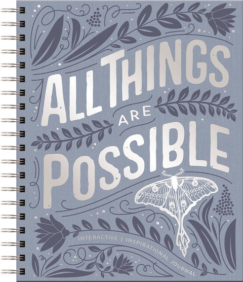 All Things Are Possible: Interactive Inspirational Journal - The Perfect Mother's Day Gift for Christian Moms