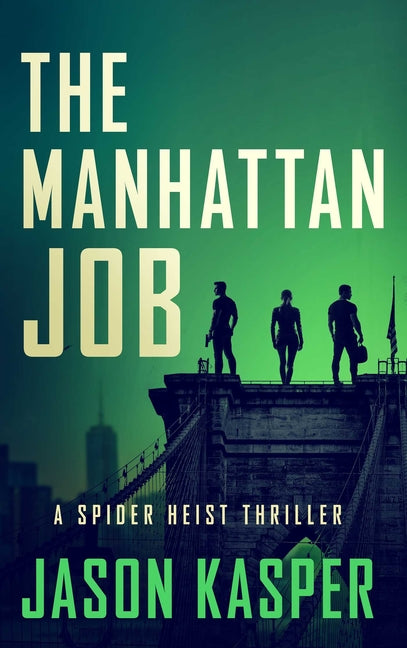 The Manhattan Job by Kasper, Jason