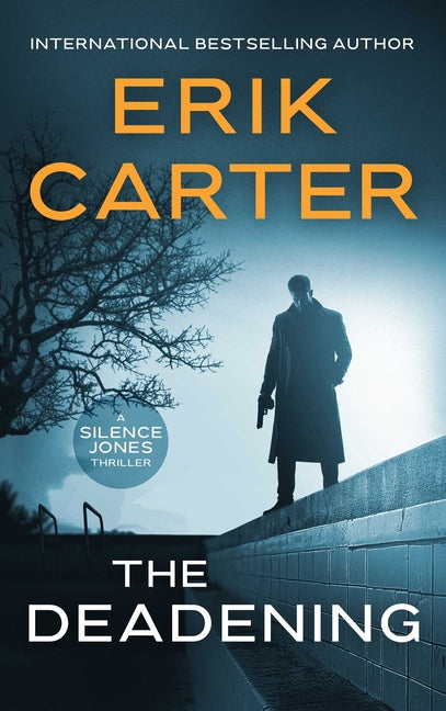 The Deadening by Carter, Erik