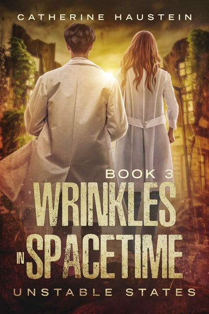 Wrinkles in Spacetime by Haustein, Catherine