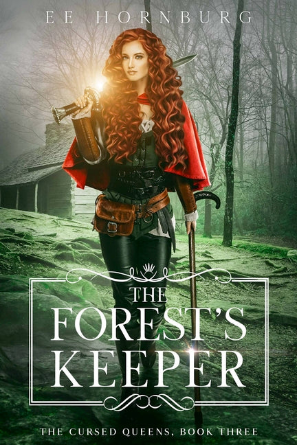 The Forest's Keeper by Hornburg, E. E.