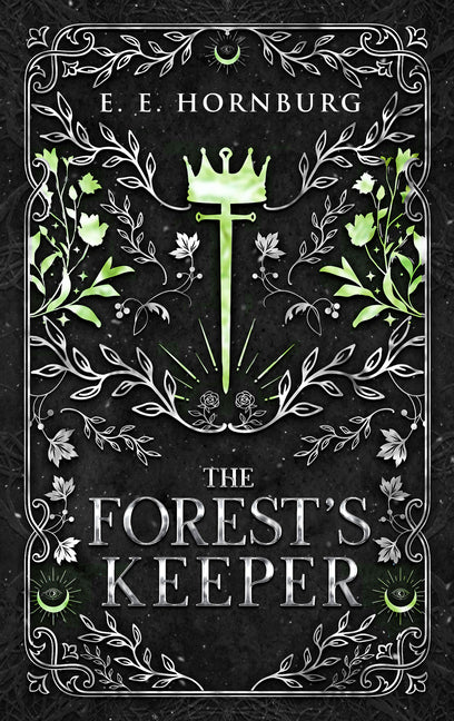 The Forest's Keeper by Hornburg, E. E.
