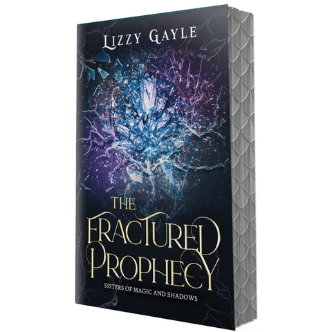 The Fractured Prophecy by Gayle, Lizzy
