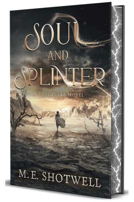 Soul and Splinter by Shotwell, M. E.
