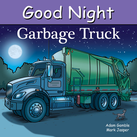 Good Night Garbage Truck by Gamble, Adam