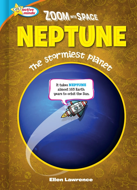 Zoom Into Space Neptune: The Stormiest Planet by Lawrence, Ellen