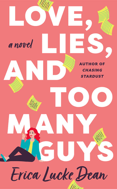 Love, Lies, and Too Many Guys by Lucke Dean, Erica