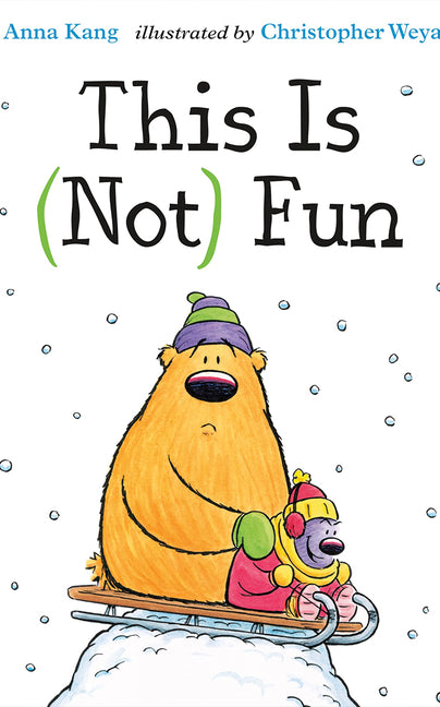 This Is Not Fun by Kang, Anna