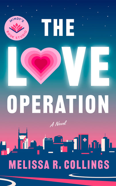The Love Operation by Collings, Melissa R.